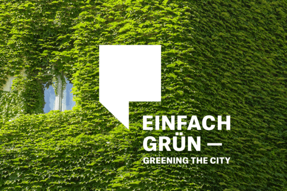 Ausstellung "Einfach Grün. Greening the City"